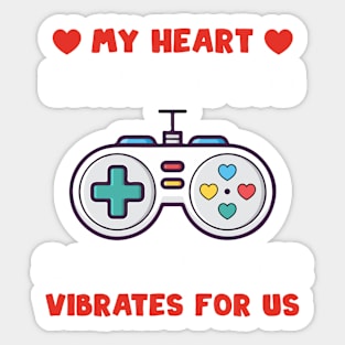 Funny Valentine Day Quote For Gamers And Video Games player Sticker